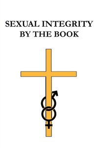 bokomslag Sexual Integrity by the Book