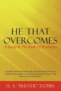bokomslag He That Overcomes