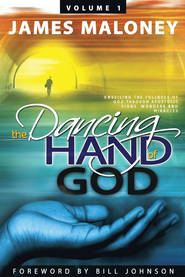 James Maloney - Dancing Hand of God Volume 1, Häftad