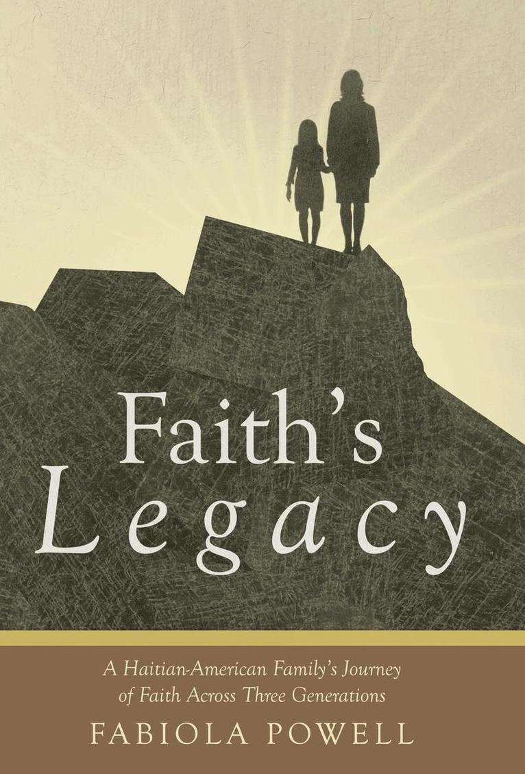 Fabiola Powell - Faith's Legacy, Inbunden