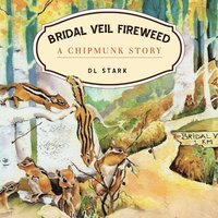 bokomslag Bridal Veil Fireweed