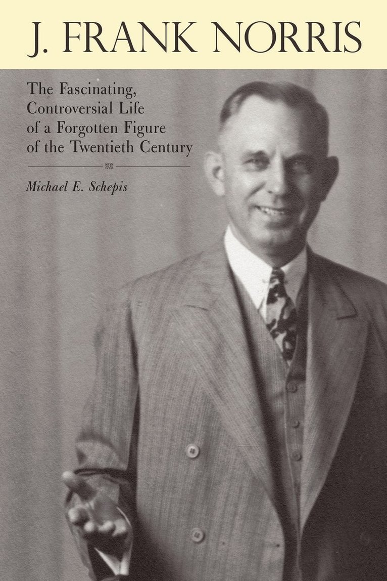 Michael E. Schepis - J. Frank Norris, Häftad