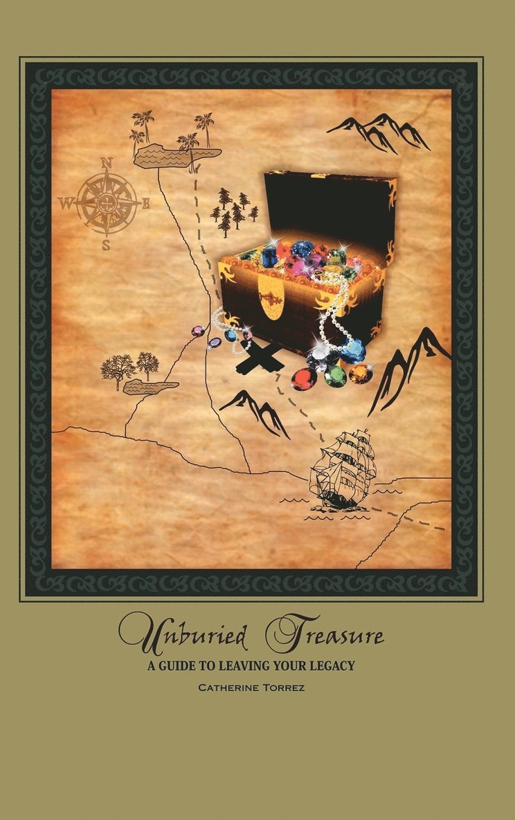 Catherine Torrez - Unburied Treasure, Inbunden