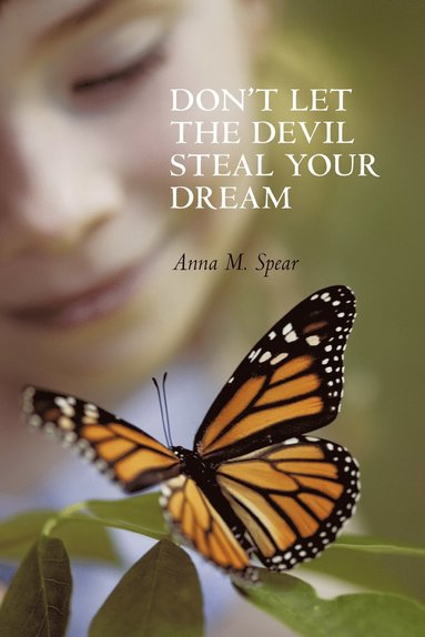 bokomslag Don't Let The Devil Steal Your Dream