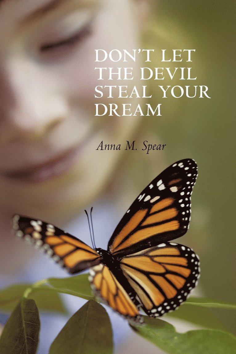 Don't Let The Devil Steal Your Dream 1