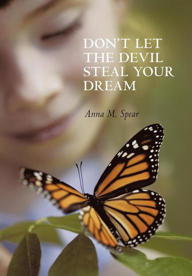 bokomslag Don't Let The Devil Steal Your Dream