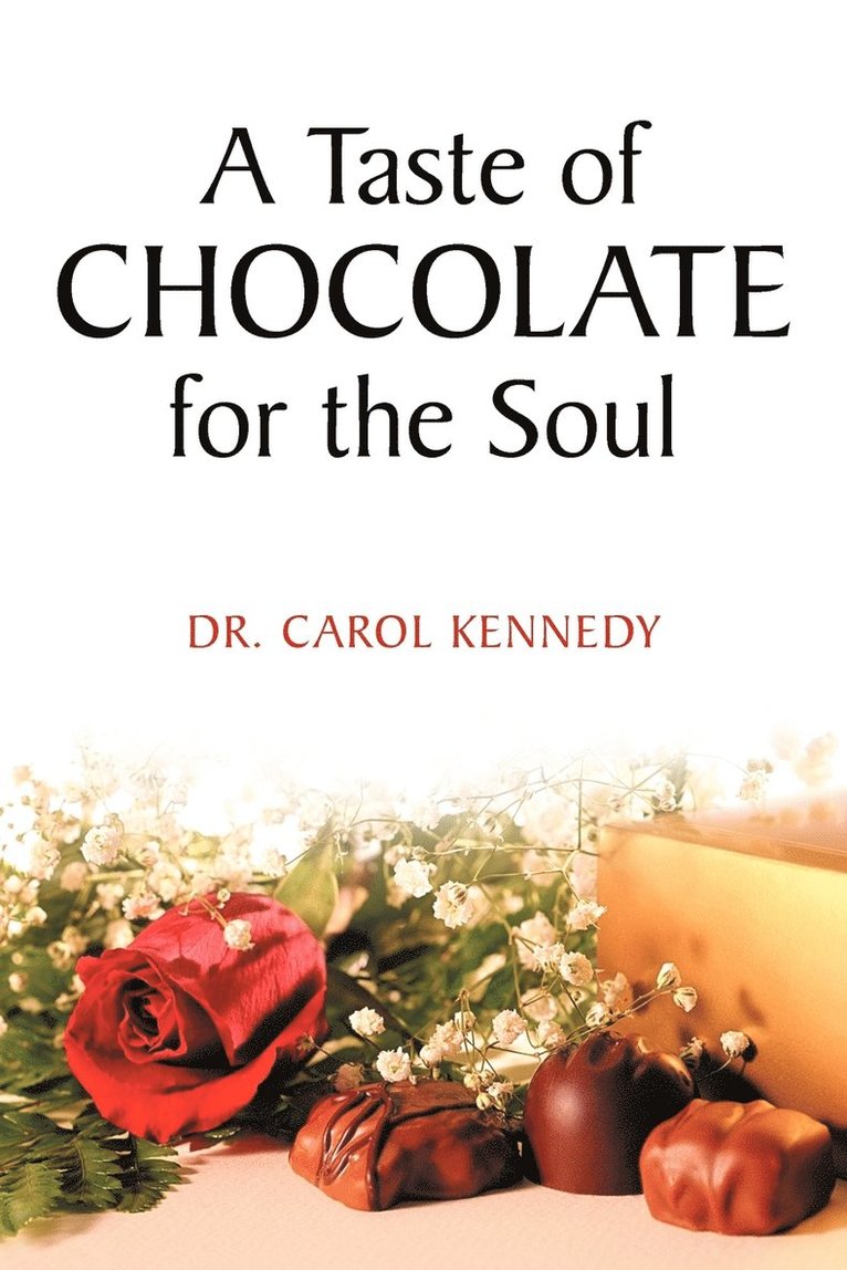 A Taste of Chocolate for the Soul 1