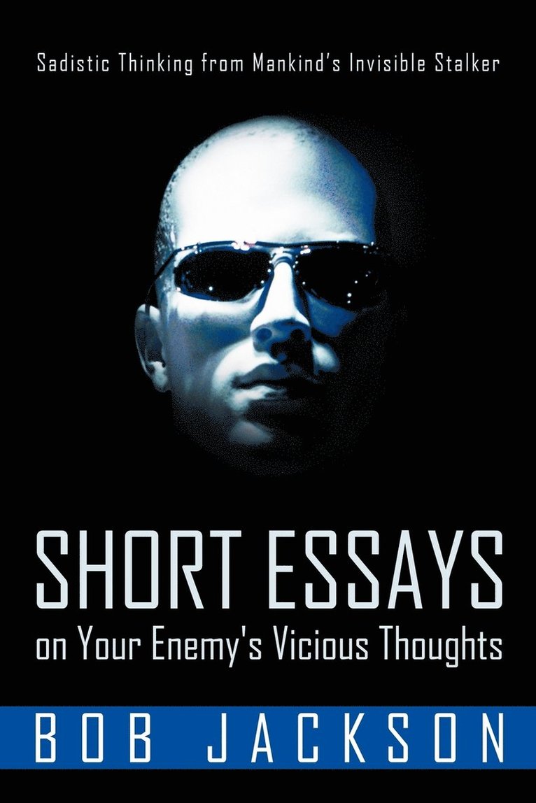 Short Essays on Your Enemy's Vicious Thoughts 1