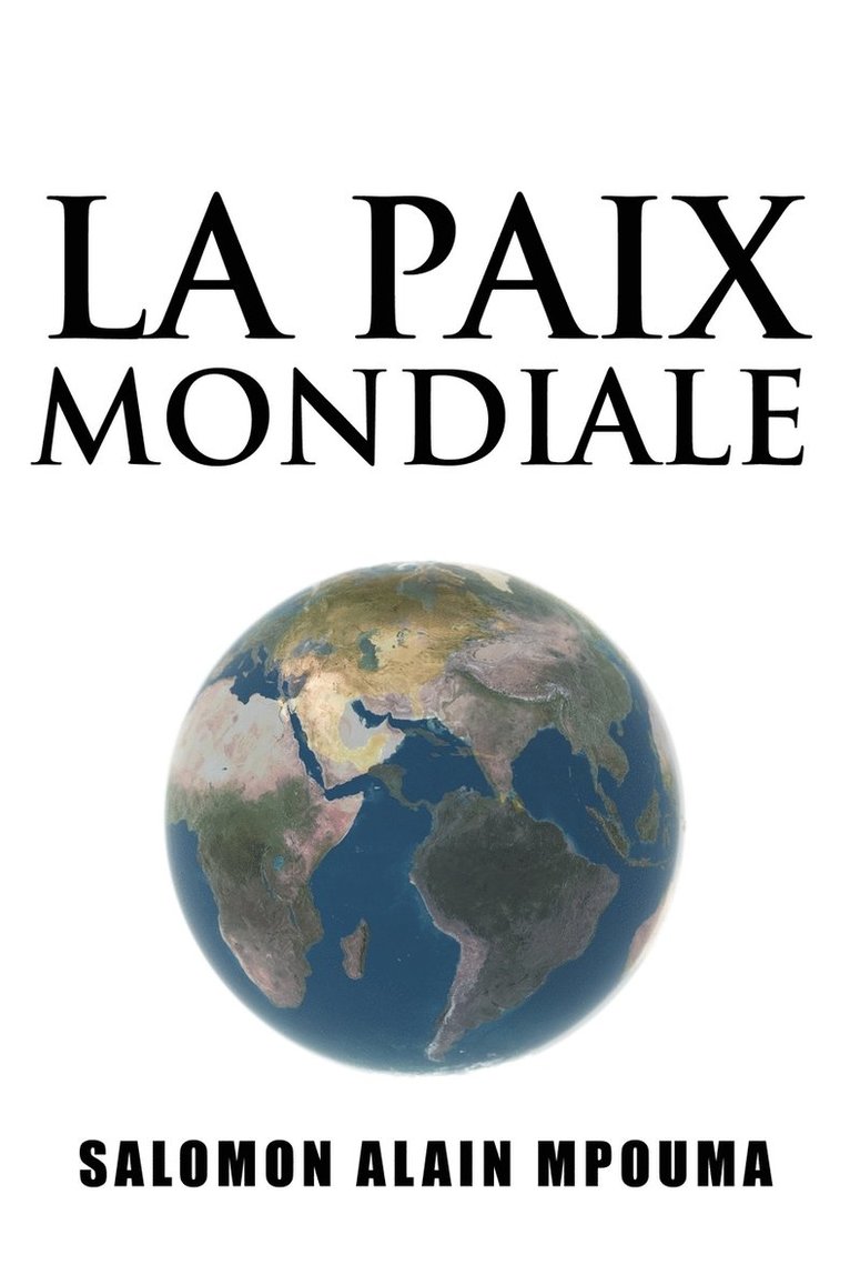 La Paix Mondiale 1