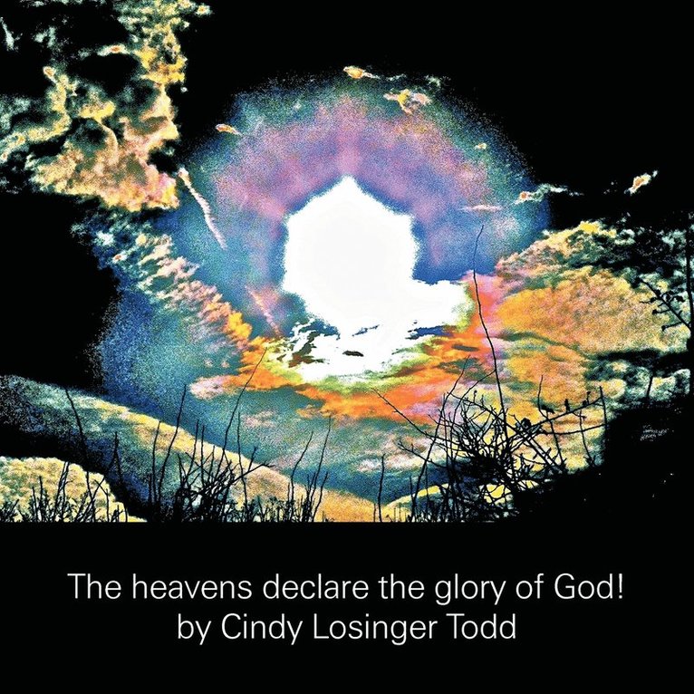 The Heavens Declare the Glory of God! 1