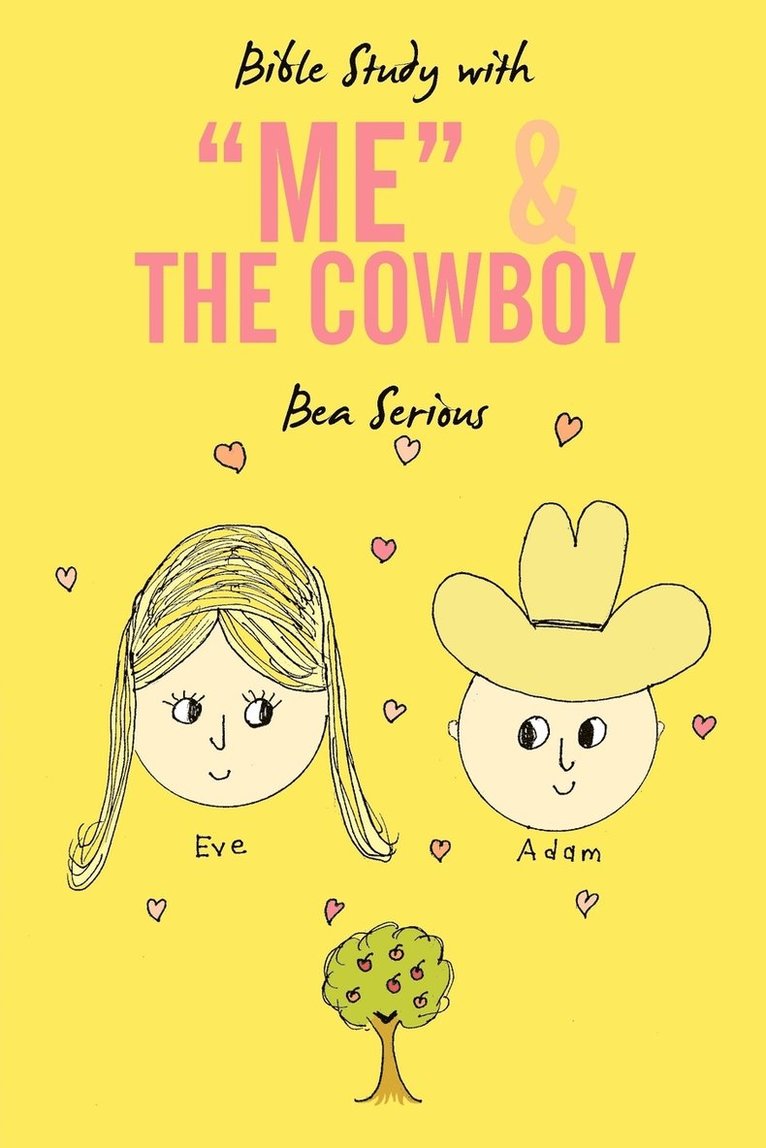 Bea Serious - Bible Study with "Me" and The Cowboy, Häftad
