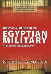 bokomslag Diary of a Soldier in the Egyptian Military