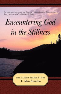 bokomslag Encountering God in the Stillness