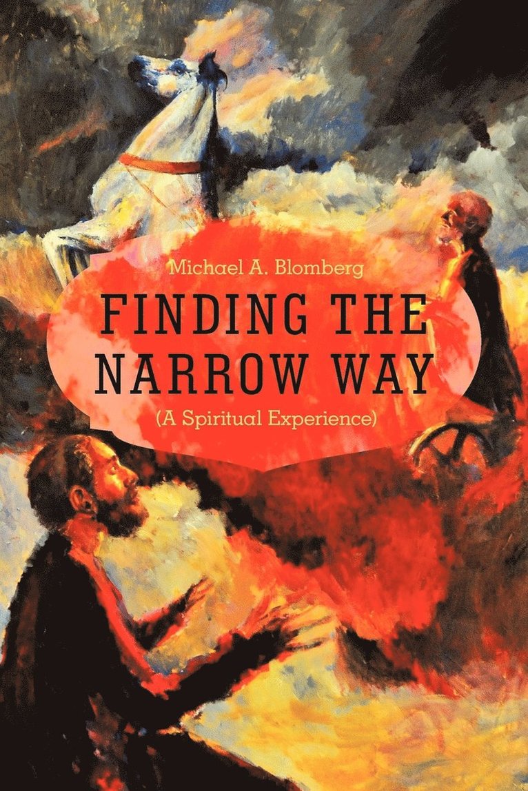 Finding the Narrow Way 1