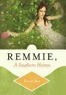 Remmie, a Southern Heiress 1