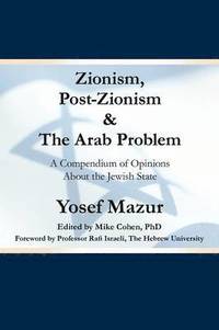 bokomslag Zionism, Post-Zionism & The Arab Problem
