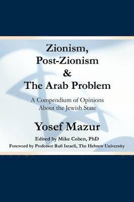 bokomslag Zionism, Post-Zionism & The Arab Problem