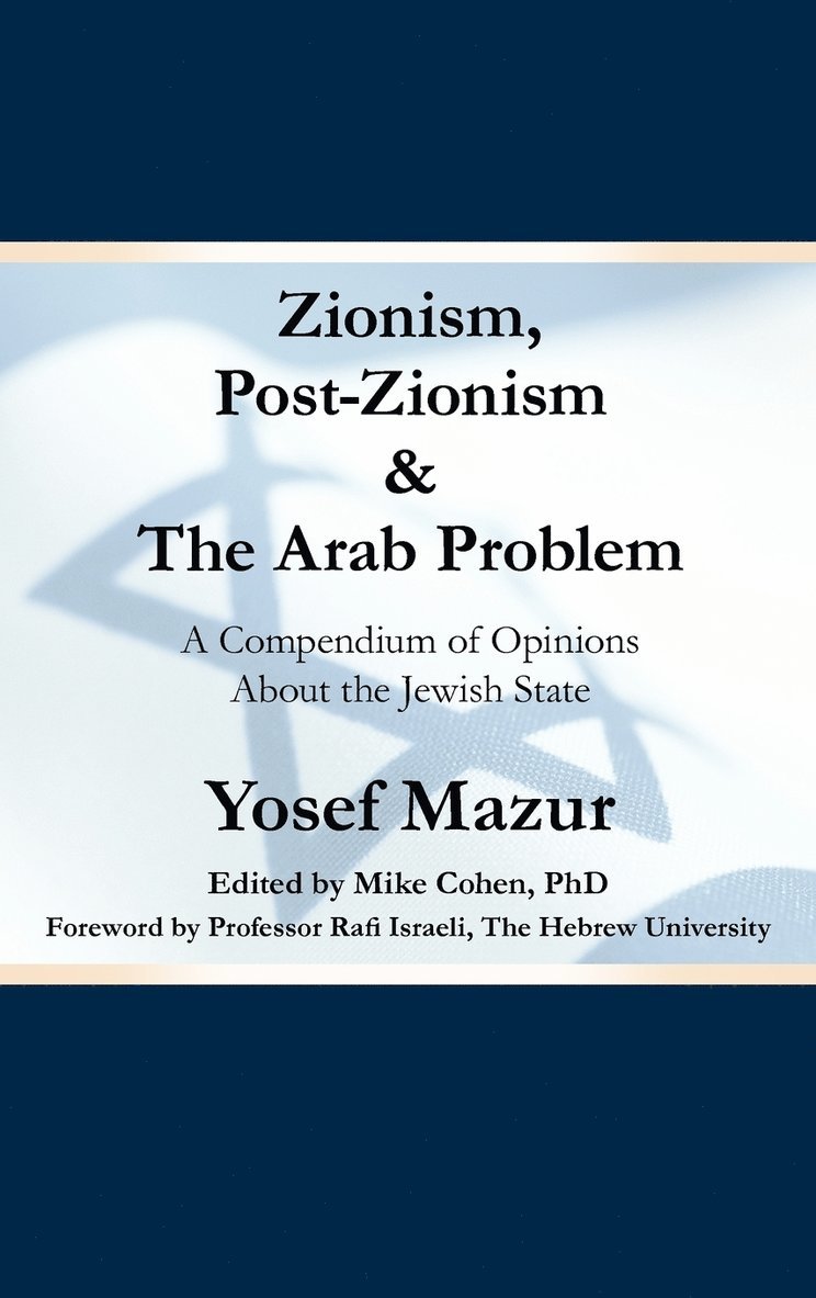 Zionism, Post-Zionism & The Arab Problem 1