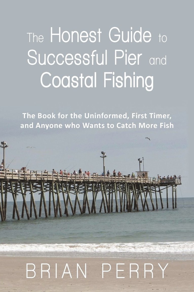 Brian Perry - Honest Guide to Successful Pier and Coastal Fishing, Häftad