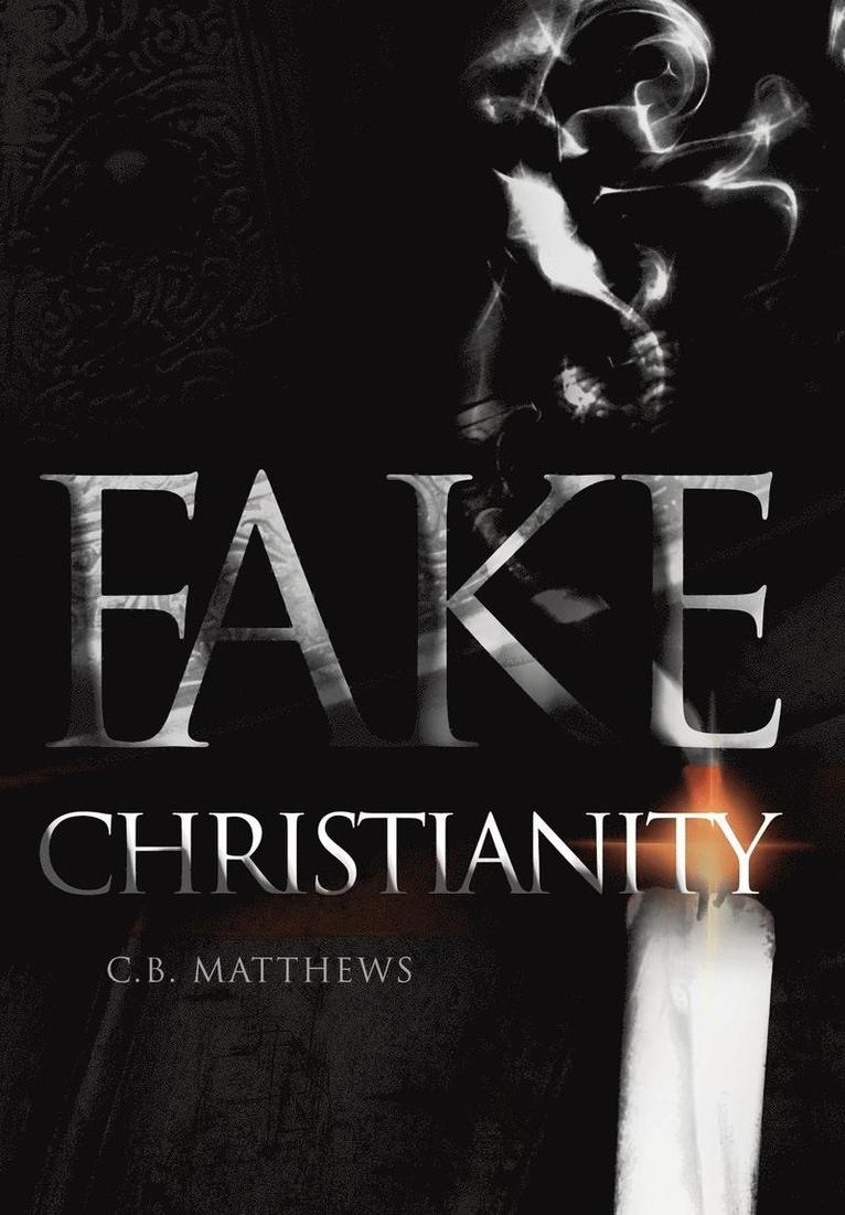 Fake Christianity 1