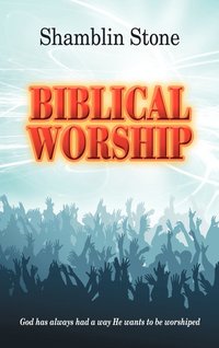 bokomslag Biblical Worship