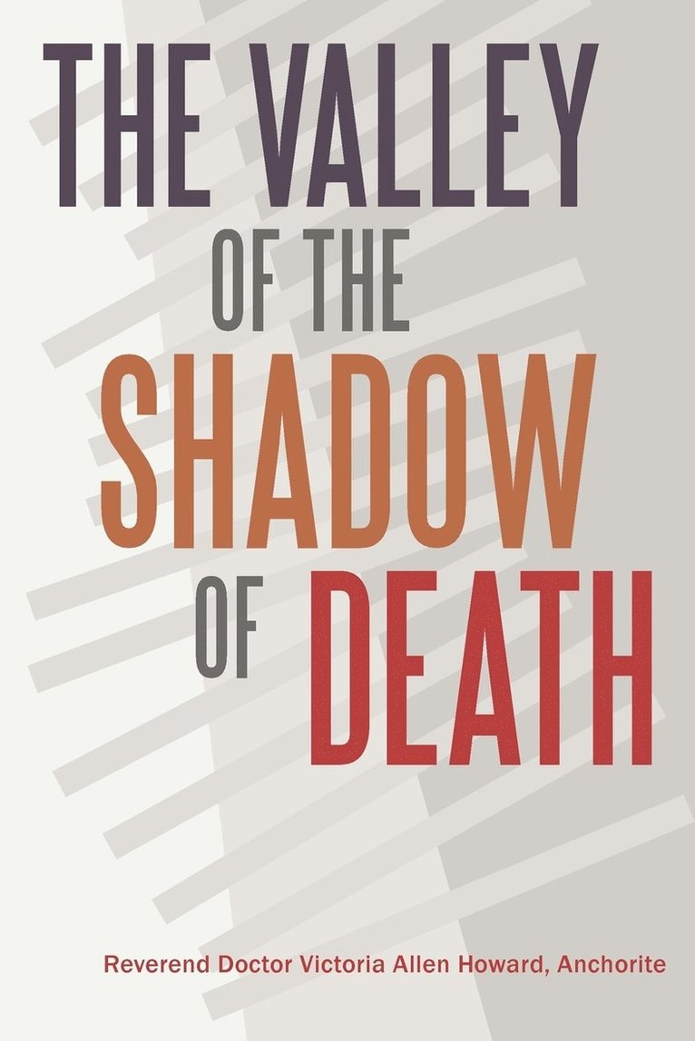 The Valley of the Shadow of Death 1