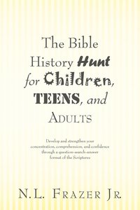 bokomslag The Bible History Hunt for Children, Teens, and Adults