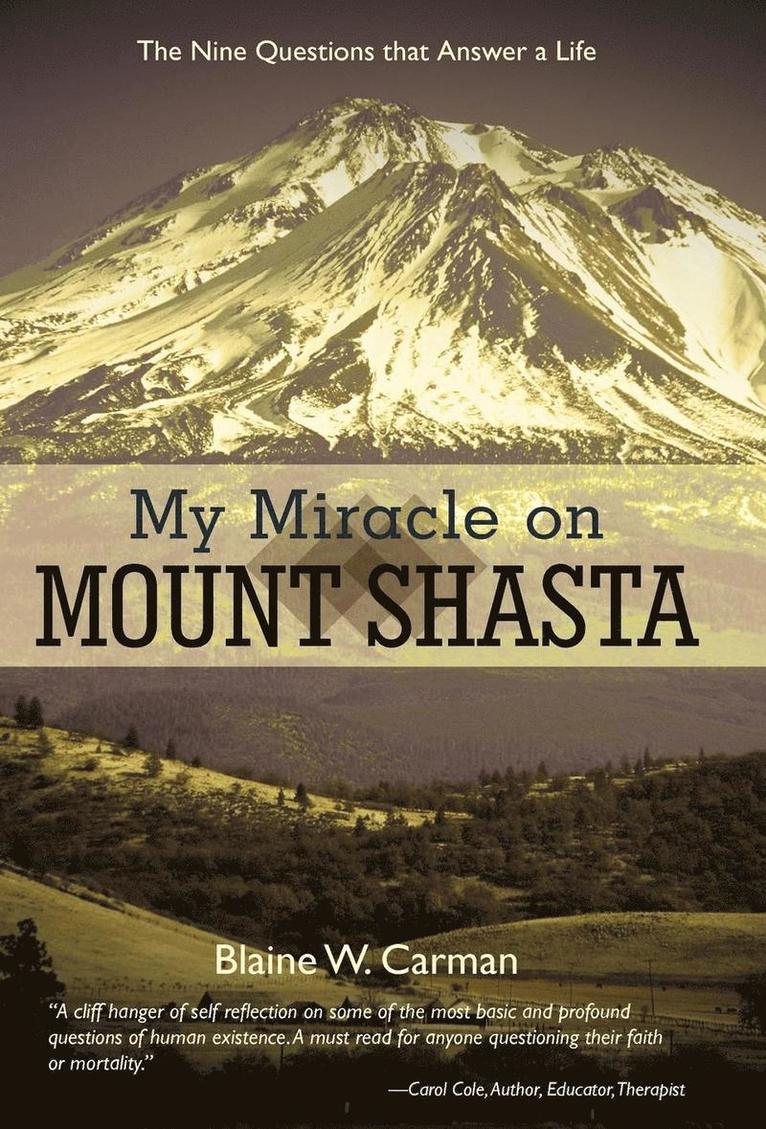 My Miracle on Mount Shasta 1