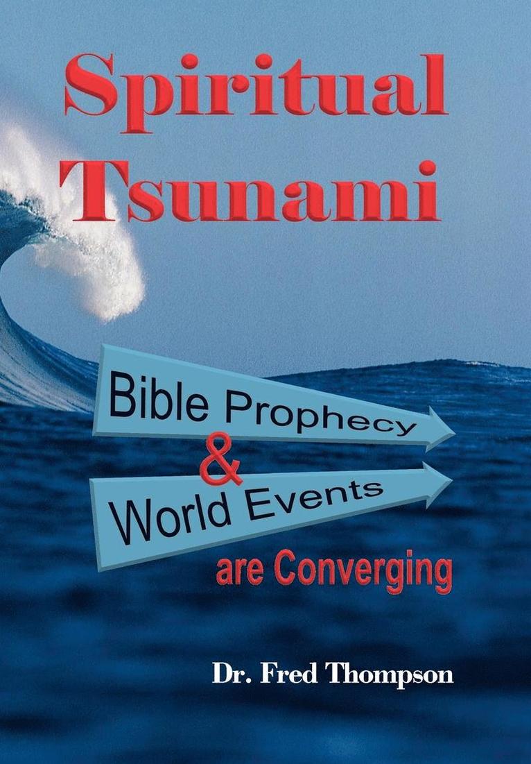 Dr. Fred Thompson, Fred Thompson, Dr Fred Thompson - Spiritual Tsunami, Inbunden