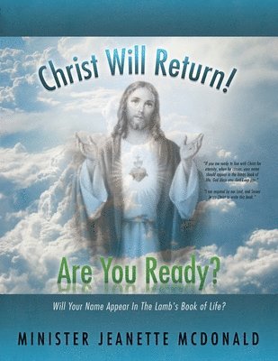 Christ Will Return! Are You Ready? 1