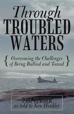 Through Troubled Waters 1