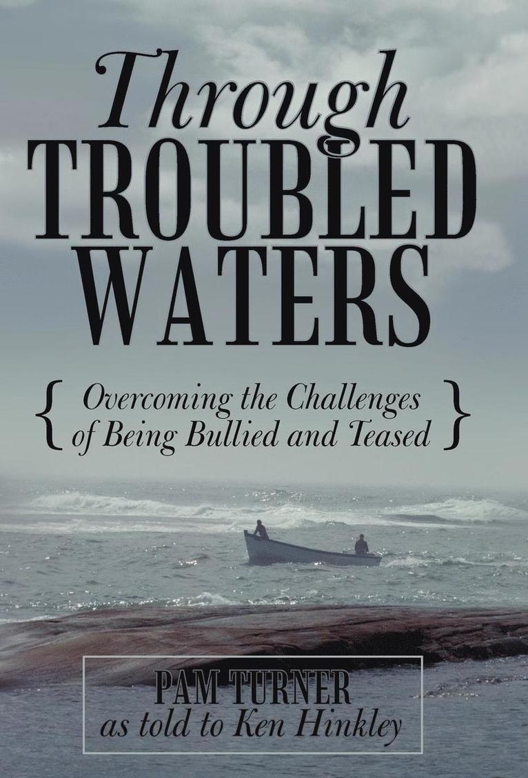 Through Troubled Waters 1