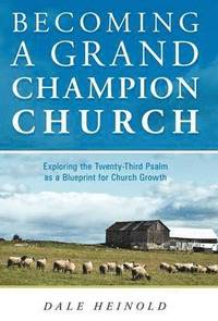 bokomslag Becoming a Grand Champion Church
