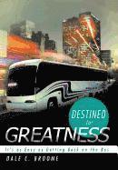 Destined for Greatness 1
