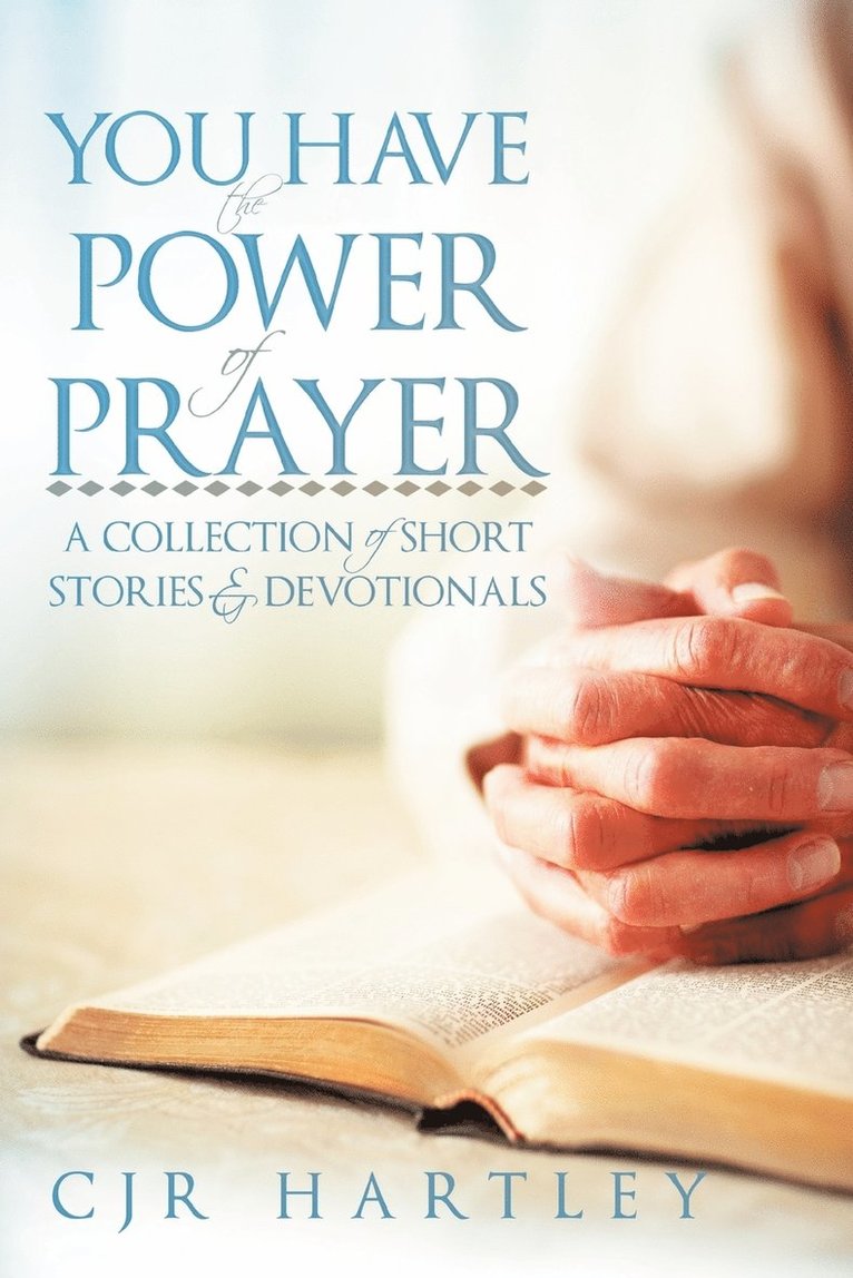 You Have The Power of Prayer 1