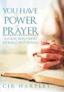 bokomslag You Have The Power of Prayer