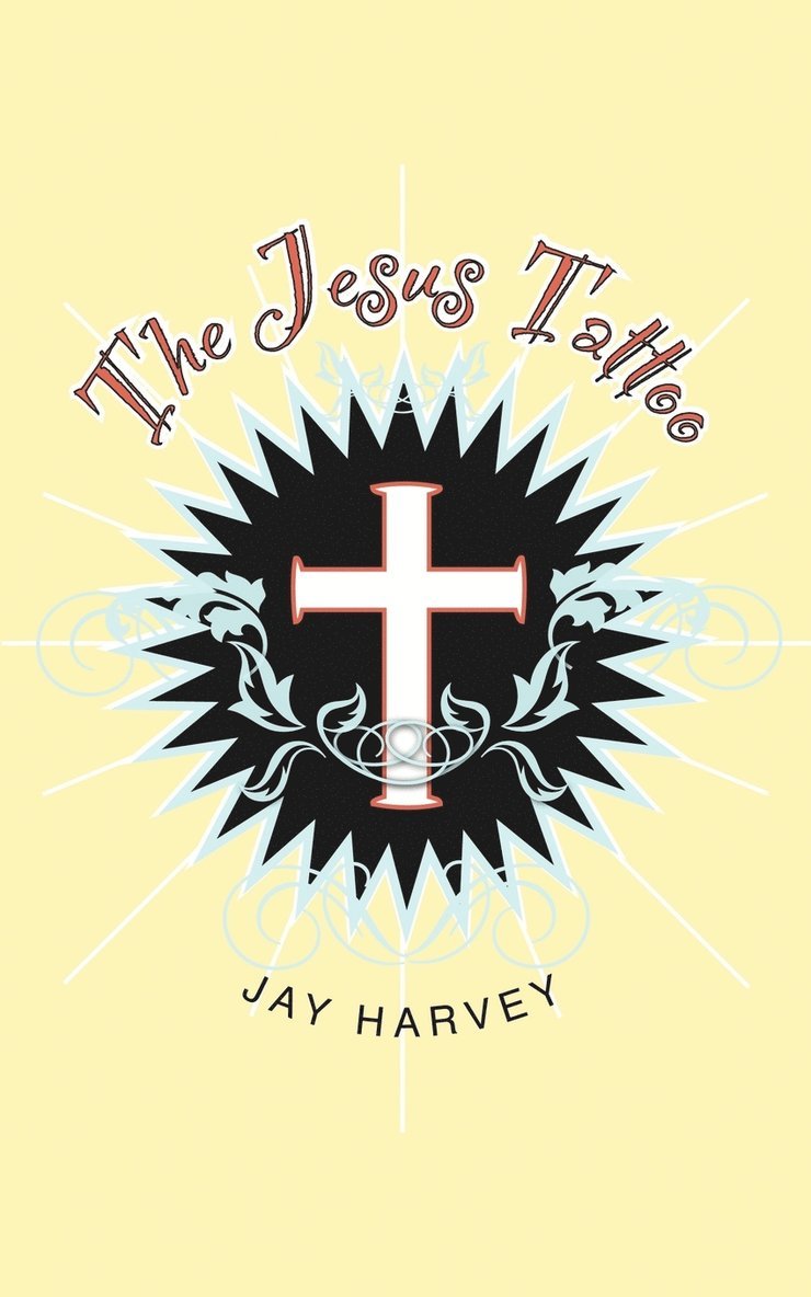 Jay Harvey - Jesus Tattoo, Häftad
