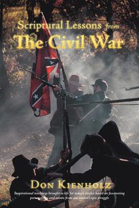 bokomslag Scriptural Lessons From The Civil War