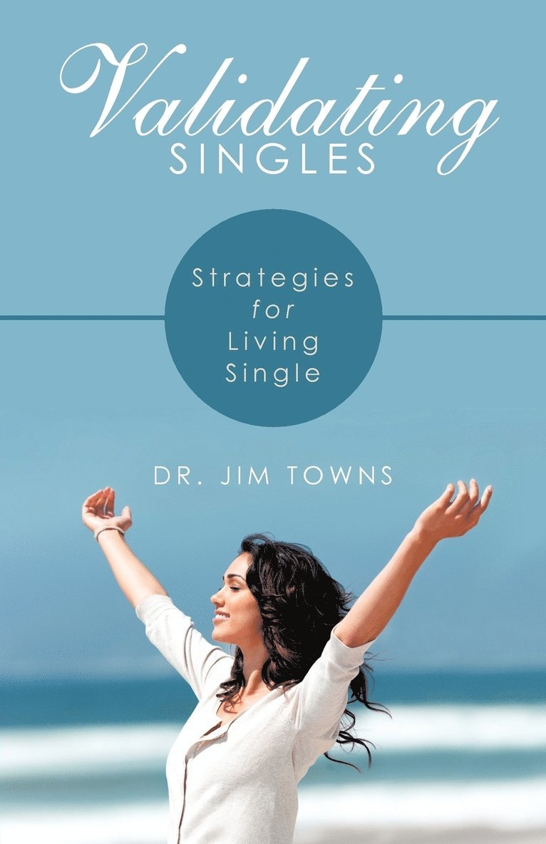 Dr. Jim Towns, Jim Towns, Dr Jim Towns - Validating Singles, Häftad