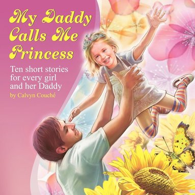 bokomslag My Daddy Calls Me Princess