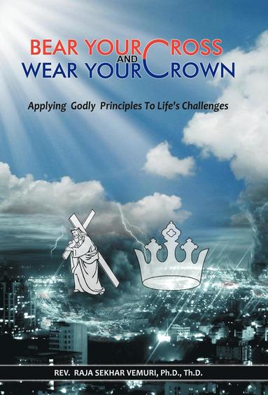 bokomslag Bear Your Cross & Wear Your Crown