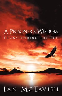 bokomslag A Prisoner's Wisdom