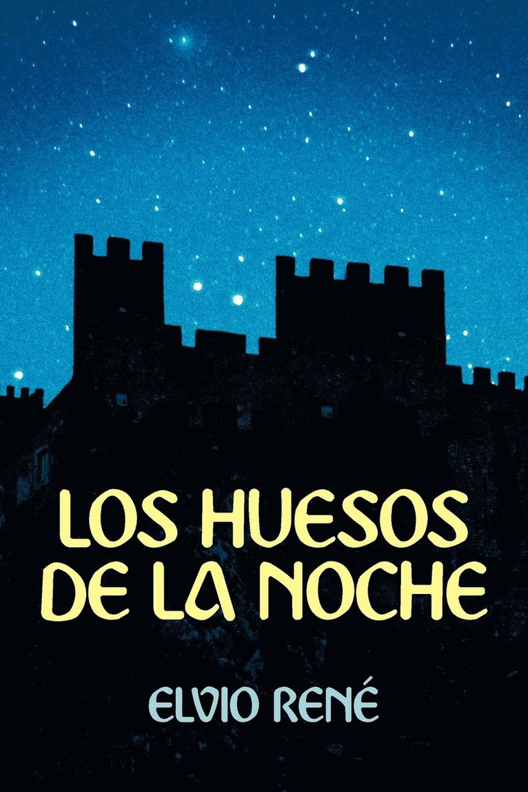 Elvio Ren, Elvio Rene - Huesos de La Noche, Häftad