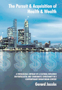Pursuit & Acquisition of Health & Wealth