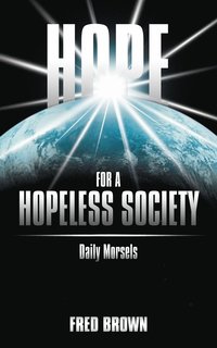 bokomslag Hope for a Hopeless Society