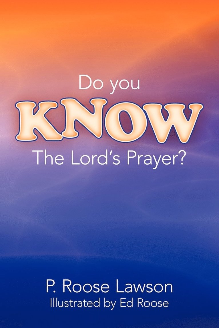 Do You KNOW The Lord's Prayer? 1