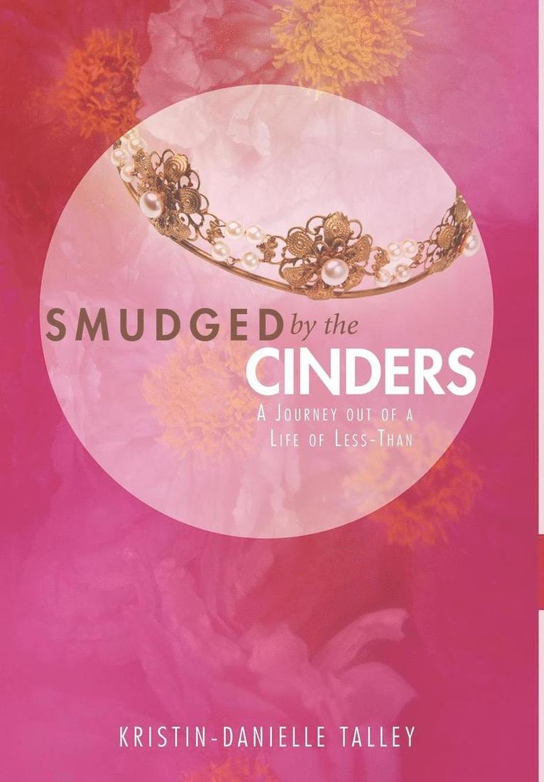 Smudged by the Cinders 1