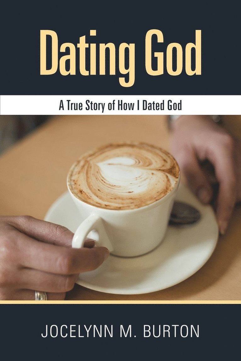 Jocelynn M. Burton - Dating God, Häftad