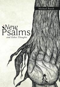 bokomslag New Psalms and Other Thoughts