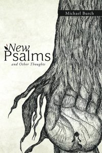 bokomslag New Psalms and Other Thoughts